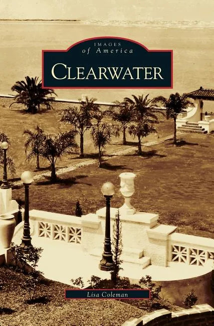 Clearwater - Hardcover