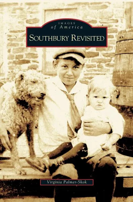 Southbury Revisited - Hardcover