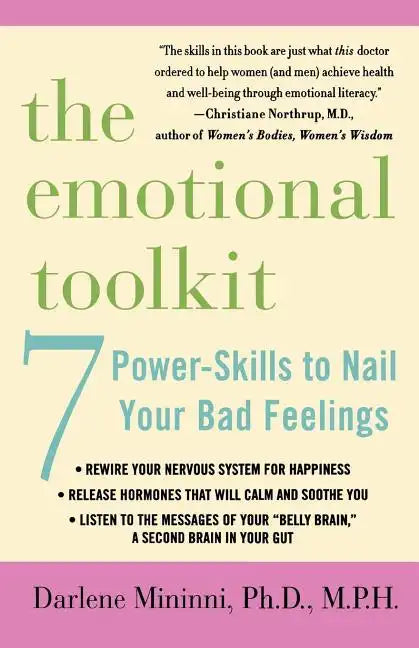 The Emotional Toolkit: Seven Power-Skills to Nail Your Bad Feelings - Paperback