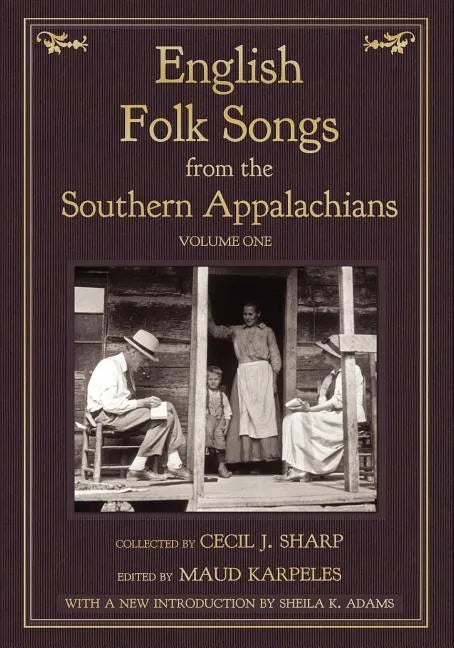 English Folk Songs from the Southern Appalachians, Vol 1 - Paperback