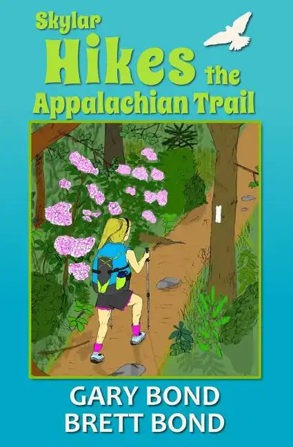 Skylar Hikes the Appalachian Trail - Paperback