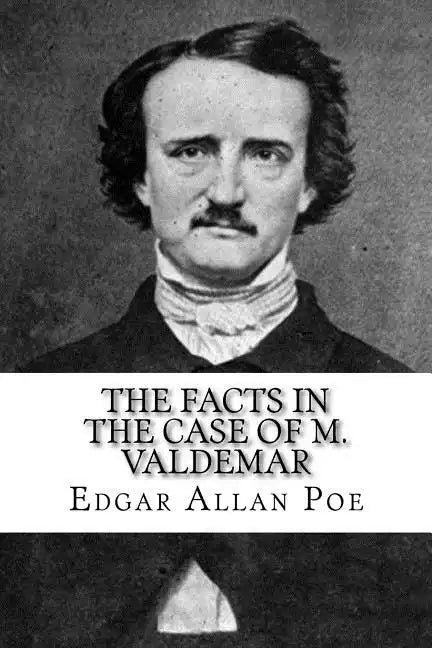 The Facts in the Case of M. Valdemar - Paperback