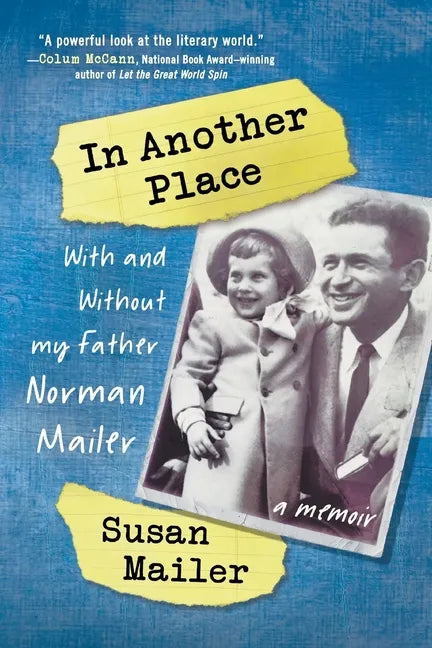 In Another Place: With and Without My Father, Norman Mailer - Paperback
