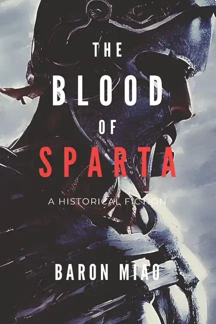 The Blood of Sparta: The Legacy of the 300 - Paperback