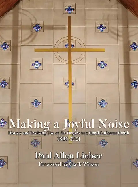 Making a Joyful Noise - Hardcover