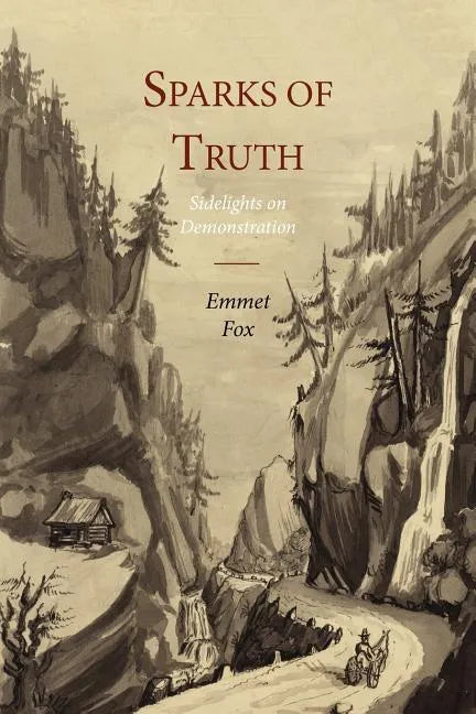 Sparks of Truth; Sidelights on Demonstration - Paperback