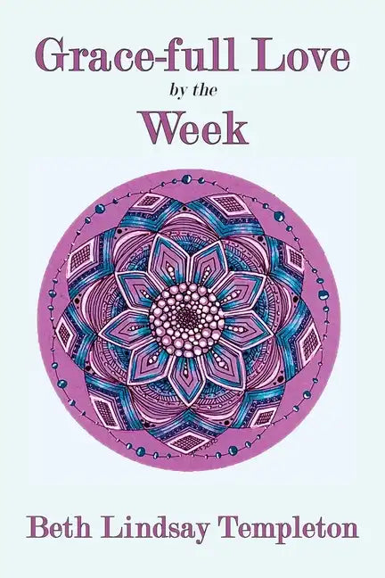 Grace-full Love by the Week - Paperback