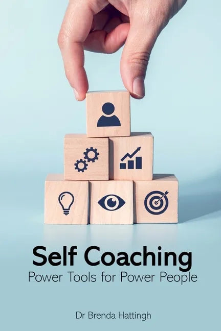 Self-Coaching. Power Tools for Power People - Paperback