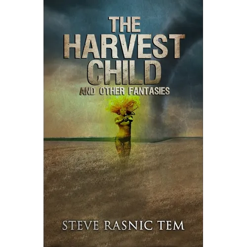 The Harvest Child and Other Fantasies - Paperback