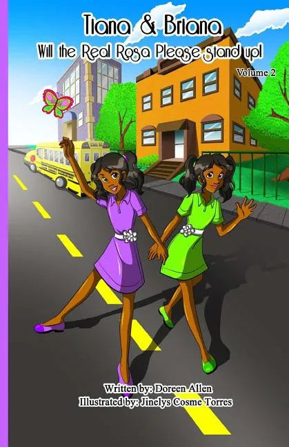 Tiana and Briana: Will The Real Rosa Please Stand Up! - Paperback