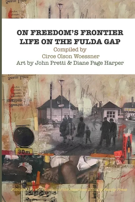 On Freedom's Frontier: Life on the Fulda Gap - Paperback