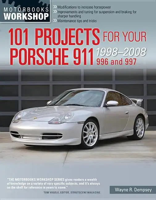 101 Projects for Your Porsche 911, 996 and 997 1998-2008 - Paperback