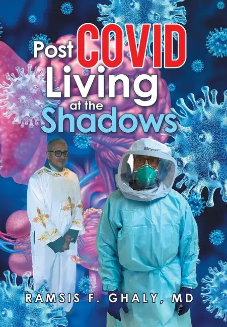 Post Covid Living at the Shadows - Hardcover