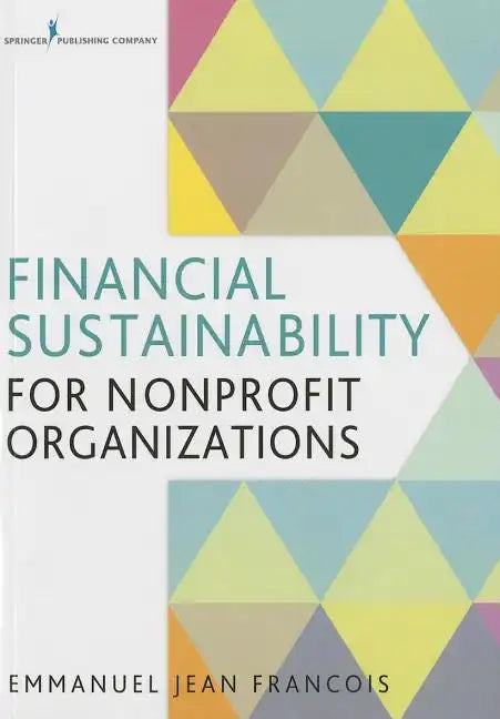Financial Sustainability for Nonprofit Organizations - Paperback