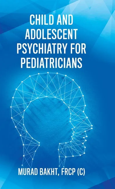 Child and Adolescent Psychiatry for Pediatricians - Hardcover