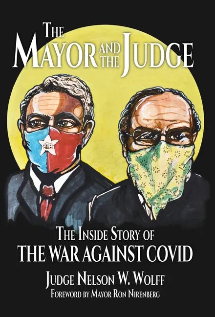 The Mayor and The Judge: The Inside Story of the War Against COVID - Hardcover