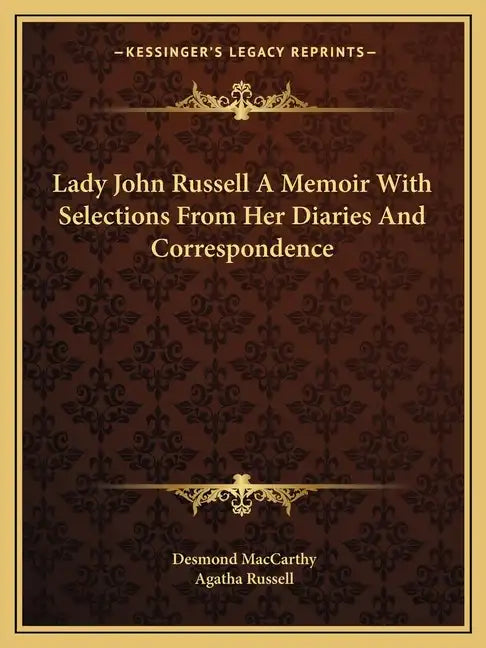 Lady John Russell a Memoir with Selections from Her Diaries and Correspondence - Paperback