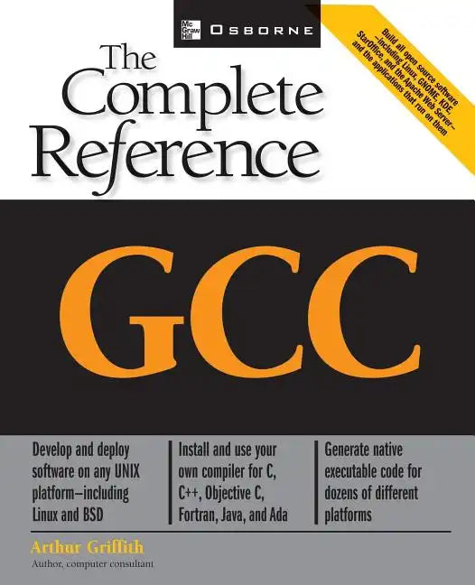Gcc: The Complete Reference - Paperback