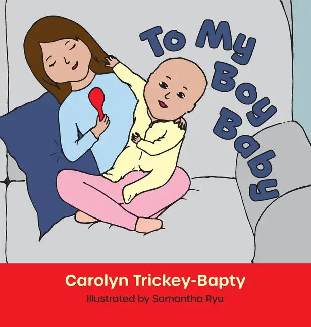 To My Boy Baby - Hardcover