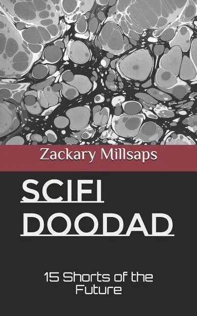 Scifi Doodad: 15 Shorts of the Future - Paperback