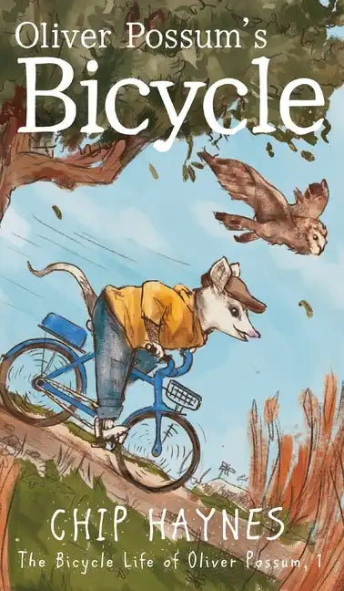 Oliver Possum's Bicycle - Hardcover