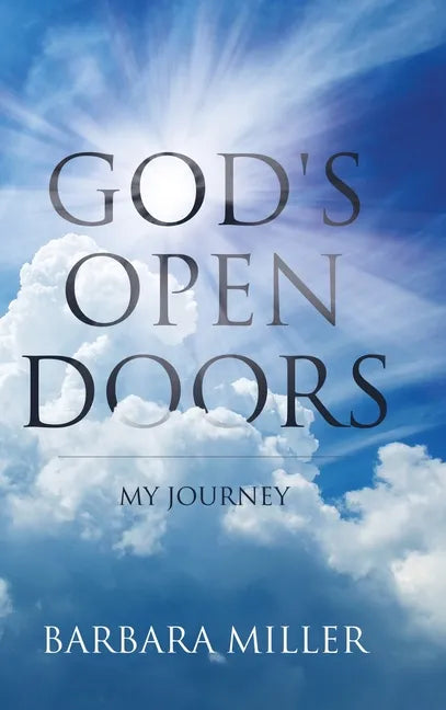 God's Open Doors: My Journey - Hardcover