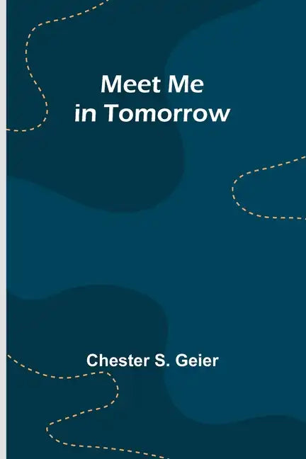 Meet Me in Tomorrow - Paperback