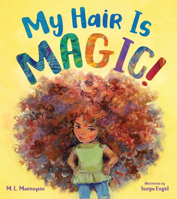 My Hair Is Magic! - Hardcover
