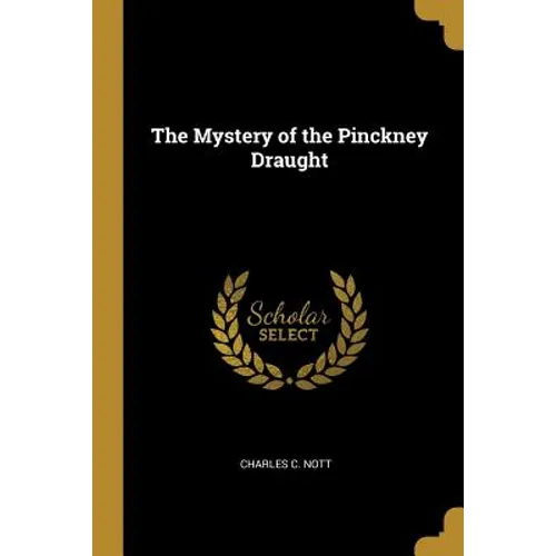 The Mystery of the Pinckney Draught - Paperback