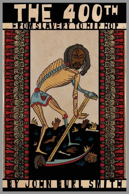 The 4ooth: From Slavery to Hip Hop - Paperback