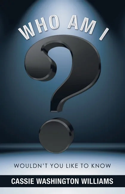 Who Am I?: Wouldn't You Like to Know - Paperback