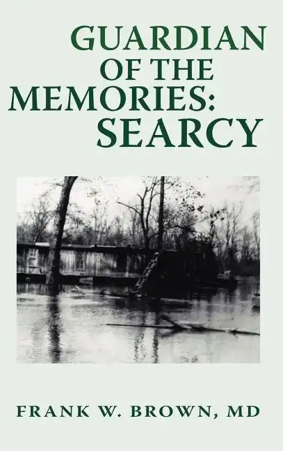Guardian of the Memories: Searcy - Hardcover