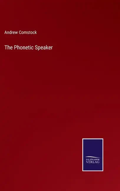 The Phonetic Speaker - Hardcover