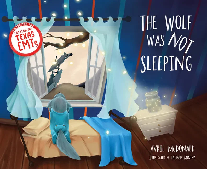 The Wolf Was Not Sleeping: Texas Emts Edition - Paperback