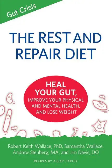 The Rest and Repair Diet: Heal Your Gut, Improve Your Physical and Mental Health, and Lose Weight - Paperback