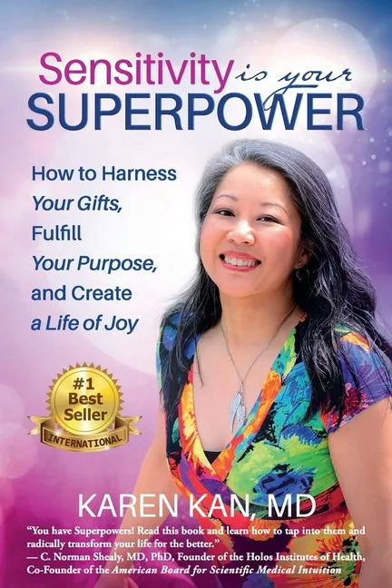 Sensitivity Is Your Superpower: How to Harness Your Gifts, Fulfill Your Purpose, and Create a Life of Joy - Paperback
