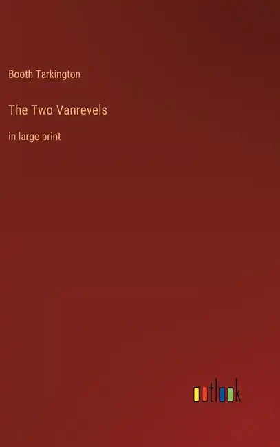 The Two Vanrevels: in large print - Hardcover