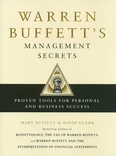 Warren Buffett's Management Secrets: Proven Tools for Personal and Business Success - Hardcover