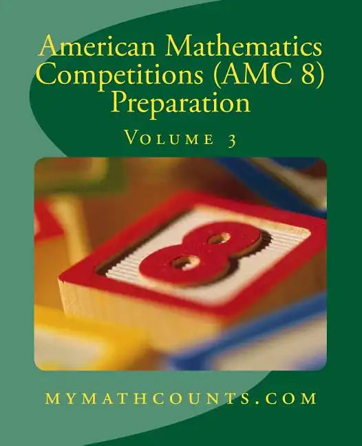 American Mathematics Competitions (AMC 8) Preparation (Volume 3) - Paperback