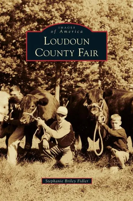 Loudoun County Fair - Hardcover