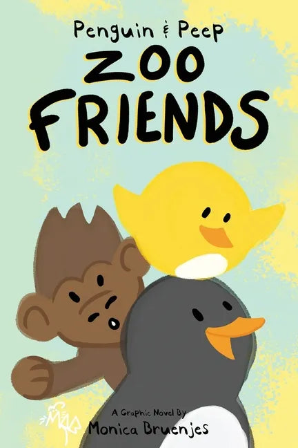 Penguin & Peep: Zoo Friends - Paperback