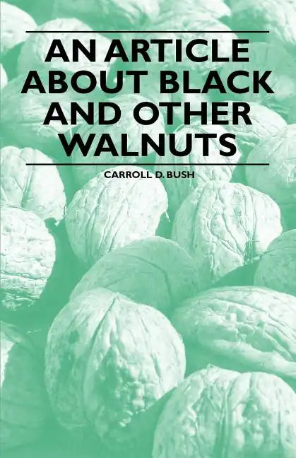 An Article about Black and Other Walnuts - Paperback