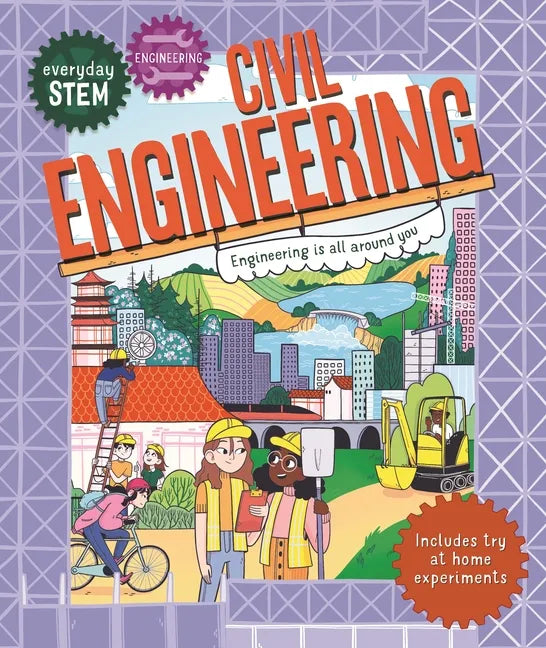 Everyday Stem Engineering--Civil Engineering - Hardcover