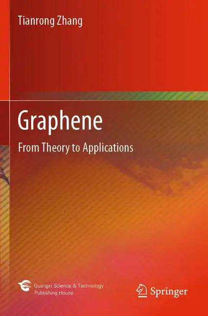 Graphene: From Theory to Applications - Paperback