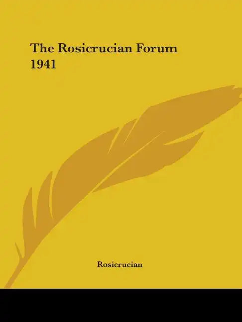 The Rosicrucian Forum 1941 - Paperback