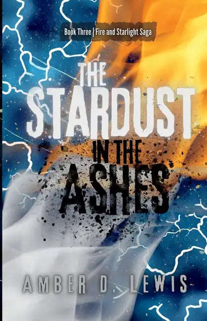 The Stardust in the Ashes - Paperback