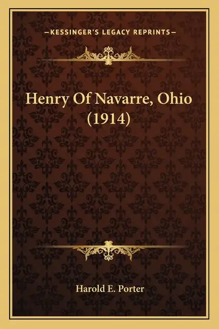 Henry of Navarre, Ohio (1914) - Paperback