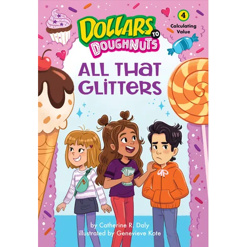 All That Glitters (Dollars to Doughnuts Book 4): Calculating Value - Paperback