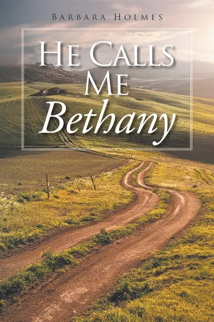He Calls Me Bethany - Paperback