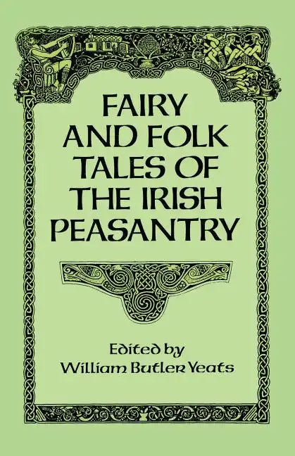 Fairy and Folk Tales of the Irish Peasantry - Paperback